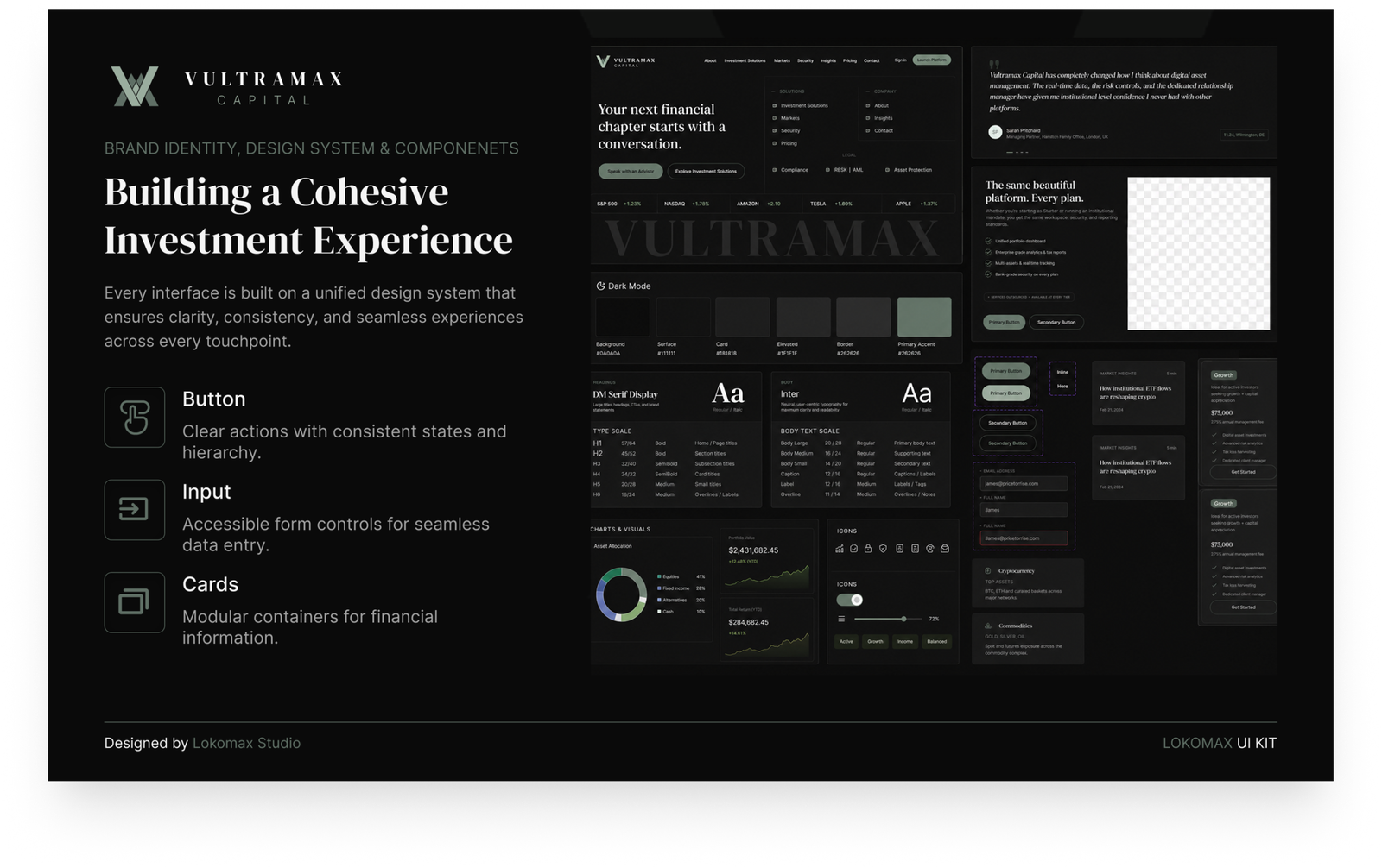 Vultramax responsive investment interface system